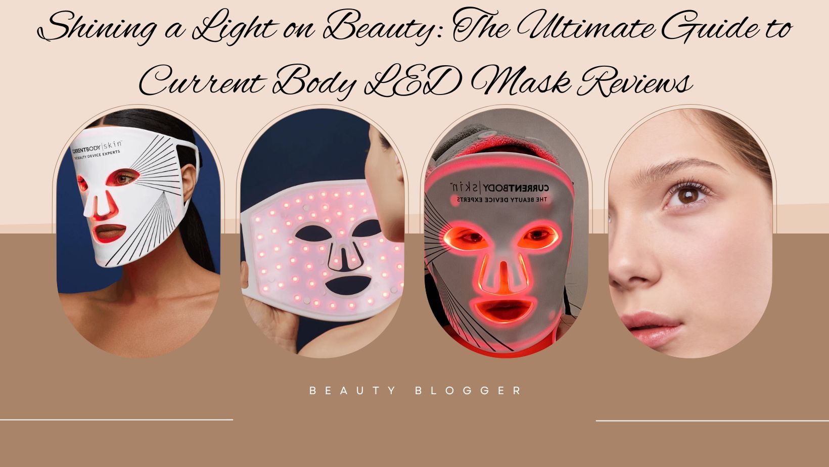 Current Body skin led light therapy face mask reviews